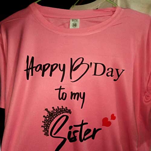 Pink T-Shirt - Happy Birthday to my Sister