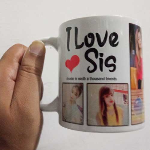 Printed Mug with text - I love Sis and her pics